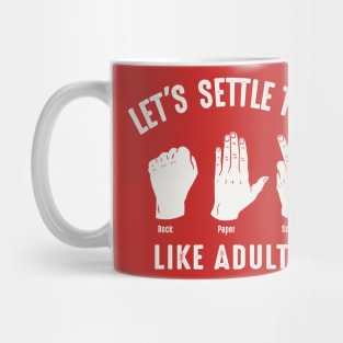 Let's Settle This Like Adults Rock Paper Scissors Mug